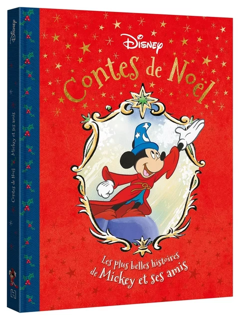 DISNEY - Contes de Noël - Les plus belles histoires de Mickey et ses amis -  - DISNEY HACHETTE