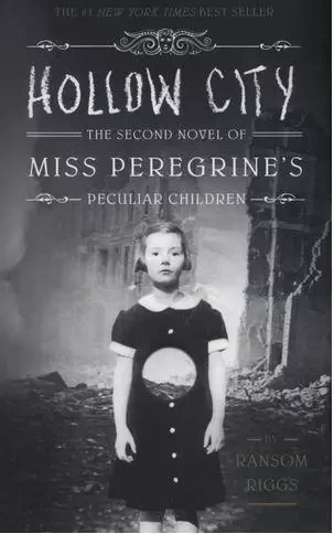 Hollow City: The Second Novel of Miss Peregrine's Children /anglais -  RIGGS RANSOM - RANDOM HOUSE US