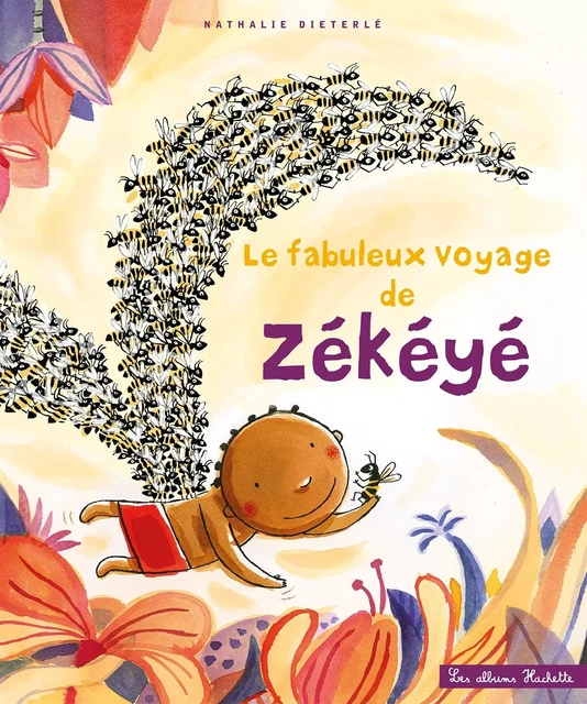 Le fabuleux voyage de Zékéyé - Nathalie Dieterlé - HACHETTE ENFANT