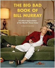 The Big Bad Book of Bill Murray /anglais