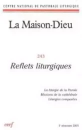 MAISON-DIEU 243 - REFLETS LITURGIQUES