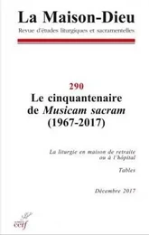 MAISON-DIEU 290 - LE CINQUANTENAIRE DE MUSICAM SACRAM (1967-2017)