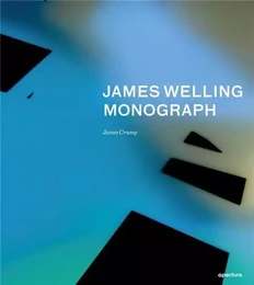 James Welling Monograph /anglais