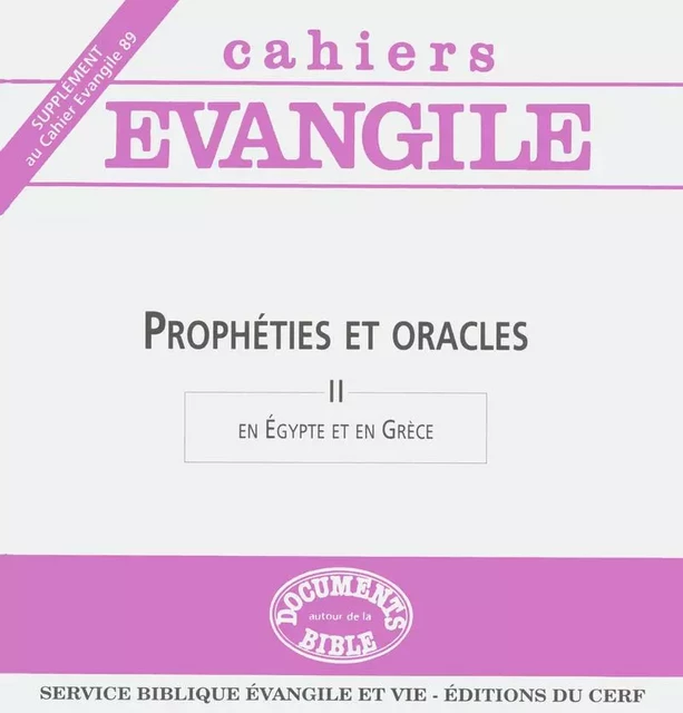 SCE-89 PROPHÉTIES ET ORACLES (II) -  Col cahiers evang. - CERF