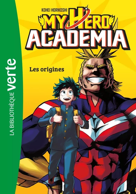 My Hero Academia 01 - Les Origines - Kohei Horikoshi - HACHETTE JEUN.