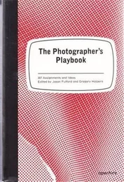 The Photographer's Playbook /anglais