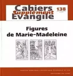 CAHIERS EVANGILE SUPPLEMENT NUMERO 138 FIGURES DEMARIE-MADELEINE