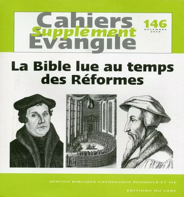 SCE-146 LA BIBLE LUE AU TEMPS DES RÉFORMES -  BEDOUELLE GUY - CERF