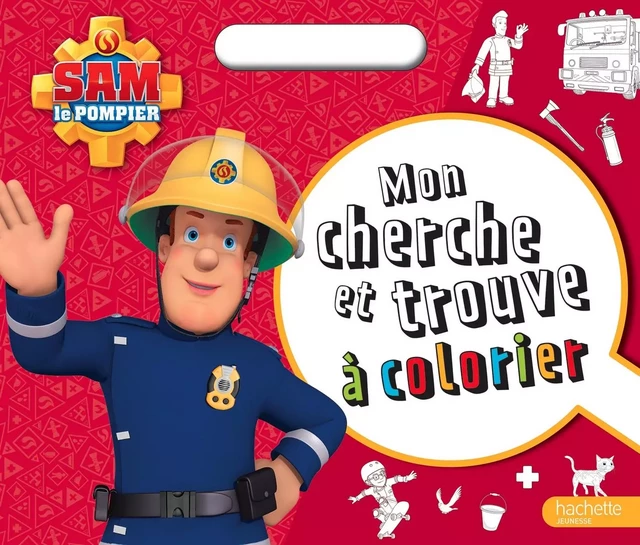 Sam le Pompier - Cherche et trouve à colorier -  - HACHETTE JEUN.