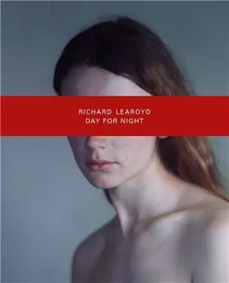 Richard Learoyd Day for Night /anglais