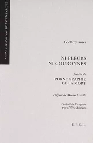 NI PLEURS NI COURONNES -  GORER G - EPEL