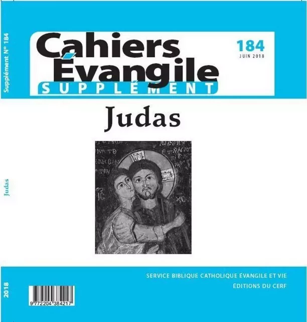 CAHIERS EVANGILE SUPPLEMENT NUMERO 184 JUDAS -  - CERF