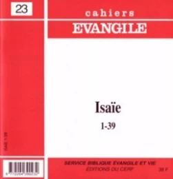 CAHIERS EVANGILE NUMERO 23 ISAIE 1-39