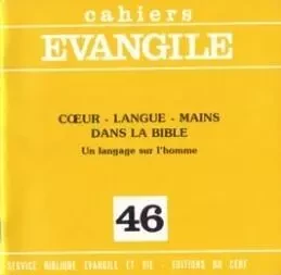 CE-46. C¿UR ¿ LANGUE ¿ MAINS DANS LA BIBLE -  MOURLON-BEERNAERT PIERRE - CERF