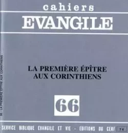 CAHIERS EVANGILE NUMERO 66 LA PREMIERE EPITRE AUXCORINTHIENS