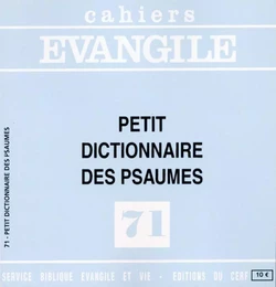 Cahies Evangile numéro 71 Petit dictionnaire des psaumes