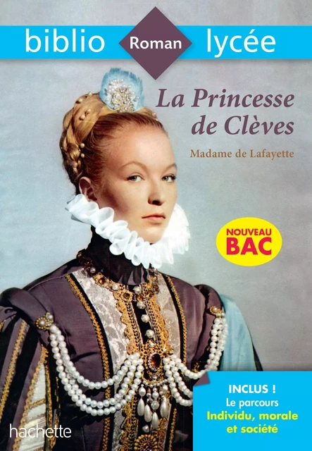 BiblioLycée - La Princesse de Clèves, Madame de la Fayette - Véronique Brémond Bortoli - HACHETTE EDUC