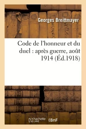 Code de l'honneur et du duel : après guerre, août 1914