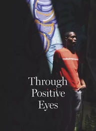 Through Positive Eyes /anglais