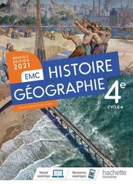 Histoire - Géographie EMC 4e - Livre élève - Ed. 2021