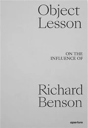 Object Lesson On the Influence of Richard Benson /anglais