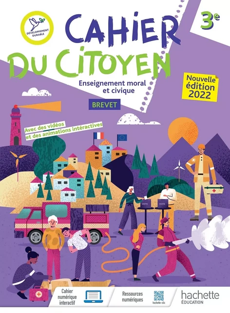 Cahier du citoyen - Enseignement moral et civique 3e - Ed. 2022 - Nathalie Plaza - HACHETTE EDUC