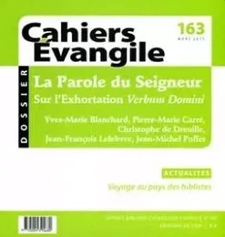 CAHIERS EVANGILE NUMERO 163 LA PAROLE DU SEIGNEUR