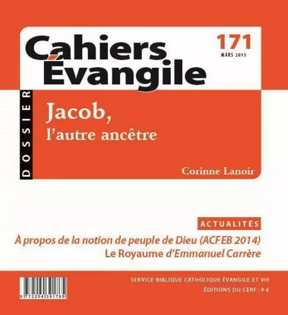 CAHIERS EVANGILE - NUMERO 171 JACOB, L'AUTRE ANCETRE -  LANOIR CORINNE - CERF