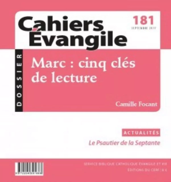 CAHIERS EVANGILE NUMERO 181 MARC : CINQ CLES DE LECTURE -  - CERF