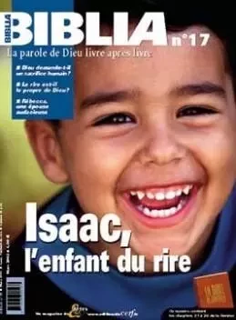 BIBLIA 17 - ISAAC, L'ENFANT DU RIRE -  VOGELS WALTER - CERF