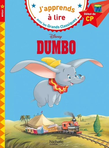 Disney - Dumbo, CP Niveau 1 - Isabelle Albertin - HACHETTE EDUC