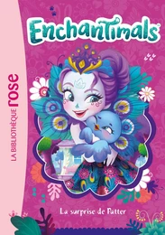 Enchantimals 05 - La Surprise de Patter