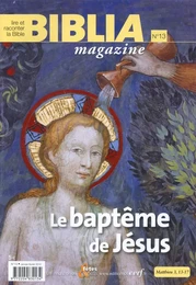 BIBLIA MAGAZINE - NUMERO 13 LE BAPTEME DE JESUS