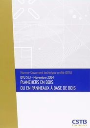 DTU 51.3 Planchers en bois ou en panneaux dérivés du bois