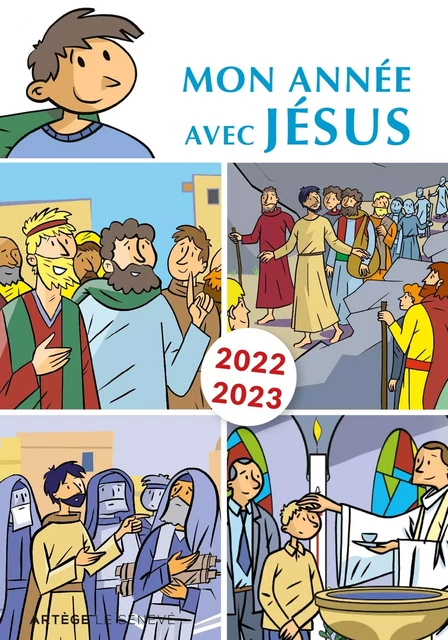 Mon année avec Jésus 2022-2023 - Benoît de Roeck - ARTEGE PRESSE