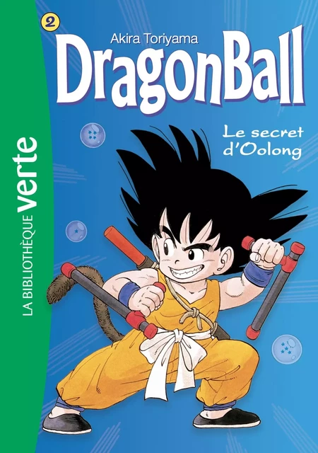 Dragon Ball 02 NED 2018 - Le Secret d'Oolong - AKIRA Toriyama - HACHETTE JEUN.