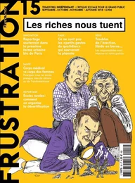 Frustration 15 : Les riches nous tuent