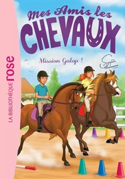 Mes amis les chevaux 27 - Mission Galop !