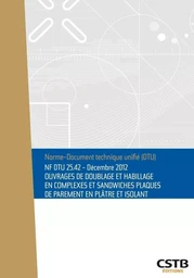 NF DTU  25.42 Ouvrages de doublage et habillage en complexes et sandwiches plaques de parement en plâtre et isolant.