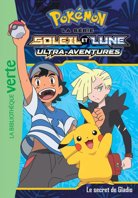 Pokémon Soleil et Lune 12 - Le Secret de Gladio -  Pokémon - HACHETTE JEUN.