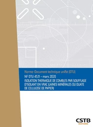 NF DTU 45.11 Isolation thermique de combles par soufflage d'isolant en vrac (laines minérales ou ouate de cellulose de papier)