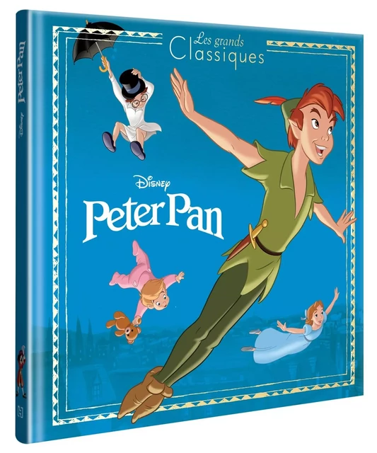 PETER PAN - Les Grands Classiques - L'histoire du film - Disney -  Collectif - DISNEY HACHETTE