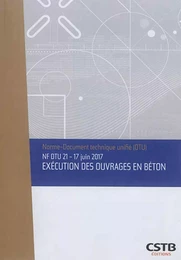 NF DTU 21- Juin 2017 Exécution des ouvrages en béton