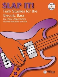 SLAP IT!  FUNK STUDIES FOR THE ELECTRIC BASS - RECUEIL + ENREGISTREMENT(S) EN LIGNE