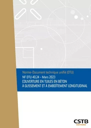 NF DTU 40.24 Couverture en tuiles en béton à glissement et à emboîtement longitudinal