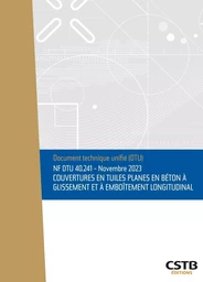 NF DTU 40.241 Couvertures en tuiles planes en béton à glissement et à emboîtement longitudinal