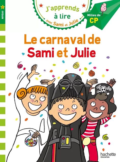 Sami et Julie CP Niveau 2 Le carnaval de Sami et Julie - Emmanuelle Massonaud - HACHETTE EDUC