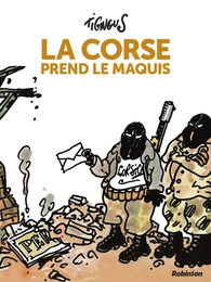 La Corse prend le maquis - Nouvelle édition