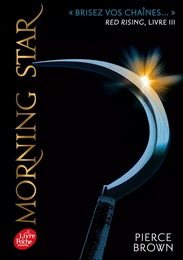 Red Rising - Livre 3 - Morning Star