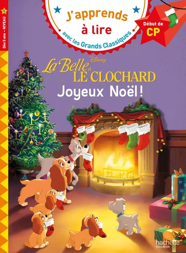 Disney - La Belle et le Clochard Joyeux Noël, CP Niveau 1 - Isabelle Albertin - HACHETTE EDUC